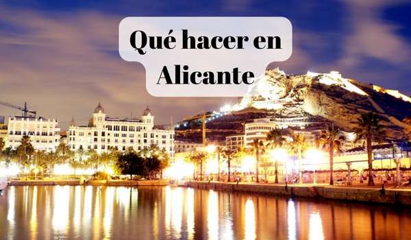 Qué hacer en Alicante
